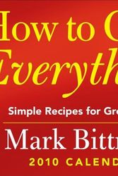 Cover Art for 9780740782589, How to Cook Everything 2010 Dtd by Columnist Mark Bittman