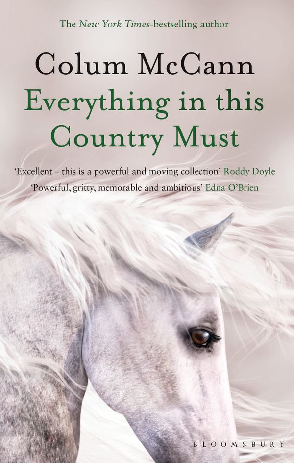 Cover Art for 9781526617255, Everything in this Country Must by Colum McCann