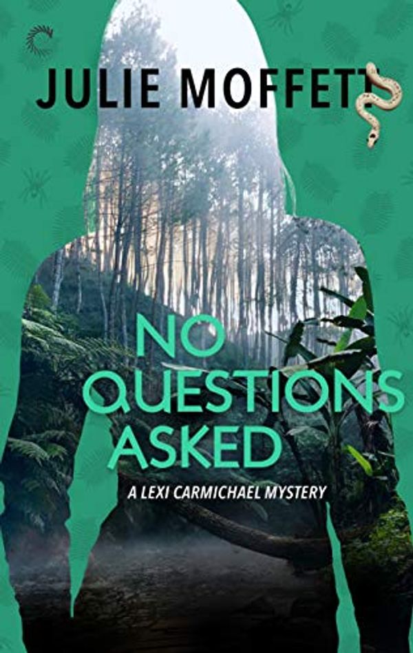 Cover Art for B07XTPQQCZ, No Questions Asked (A Lexi Carmichael Mystery) by Julie Moffett