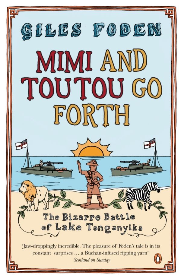 Cover Art for 9780141009841, Mimi and Toutou Go Forth by Giles Foden