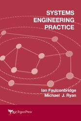 Cover Art for 9781921138072, Systems Engineering Practice by R. Ian Faulconbridge, Michael J. Ryan