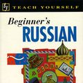 Cover Art for 9780844236810, Teach Yourself: Beginner's Russian by Rachel Farmer