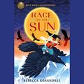 Cover Art for 9780593154045, Race to the Sun by Rebecca Roanhorse