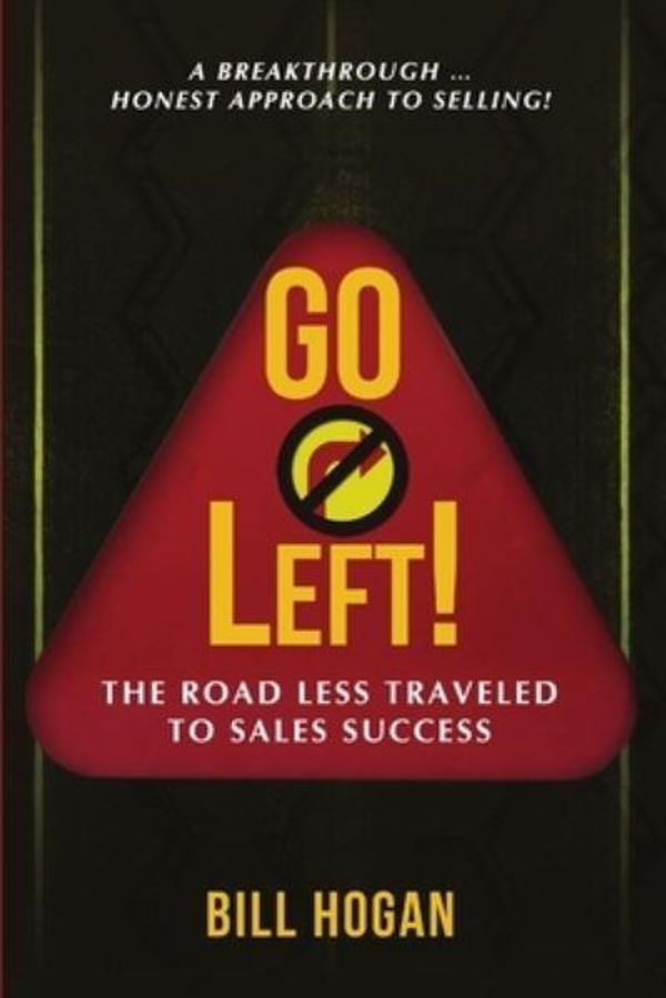 Cover Art for 9781105530548, GO Left! by Bill Hogan