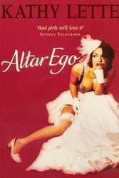Cover Art for 9780330374903, Altar Ego by Kathy Lette