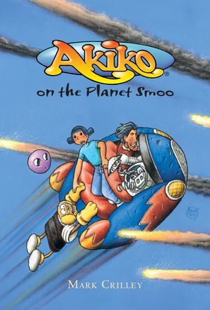 Cover Art for 9780440416487, Akiko on the Planet Smoo by Mark Crilley