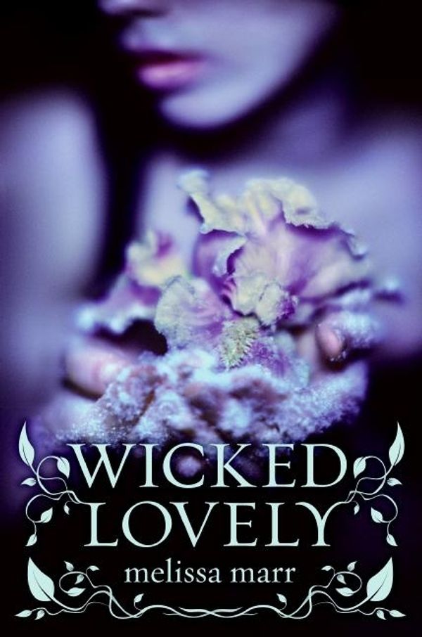 Cover Art for 9780061214653, Wicked Lovely by Melissa Marr