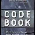 Cover Art for 9780965073332, The Code Book: The Evolution of Secrecy from Mary, Queen of Scots to Quantum Cryptography by Simon Singh