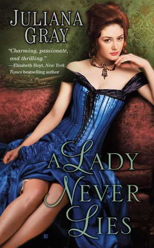 Cover Art for 9780425250921, A Lady Never Lies by Juliana Gray