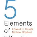 Cover Art for B008JUVDUE, The 5 Elements of Effective Thinking by Edward B. Burger