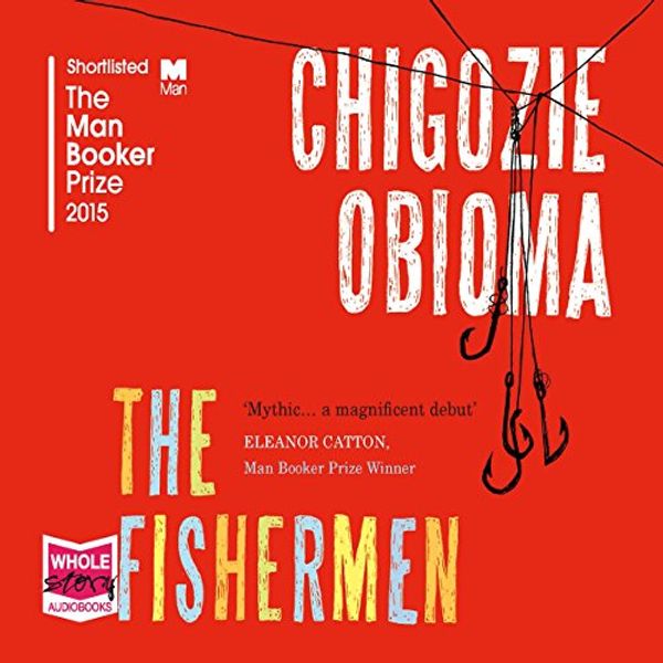 Cover Art for B016CAMS1A, The Fishermen by Obioma Chigozie