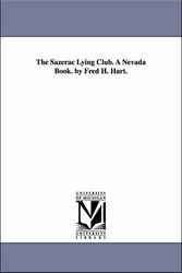 Cover Art for 9781425521028, The Sazerac Lying Club. A Nevada Book. by Fred H. Hart. by Fred H. Hart