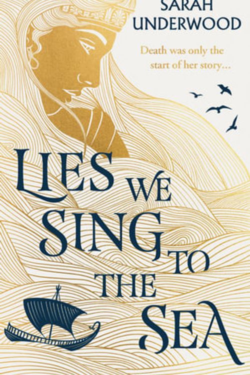 Cover Art for 9780008518080, Lies We Sing To The Sea by Sarah Underwood