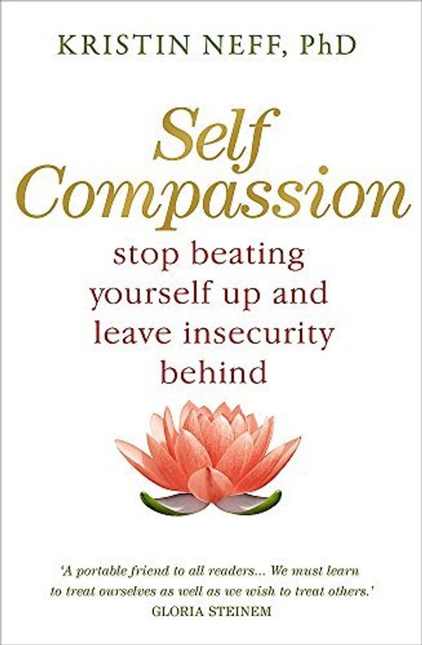 Cover Art for 8601404241000, By Kristin Neff Self Compassion by Kristin Neff