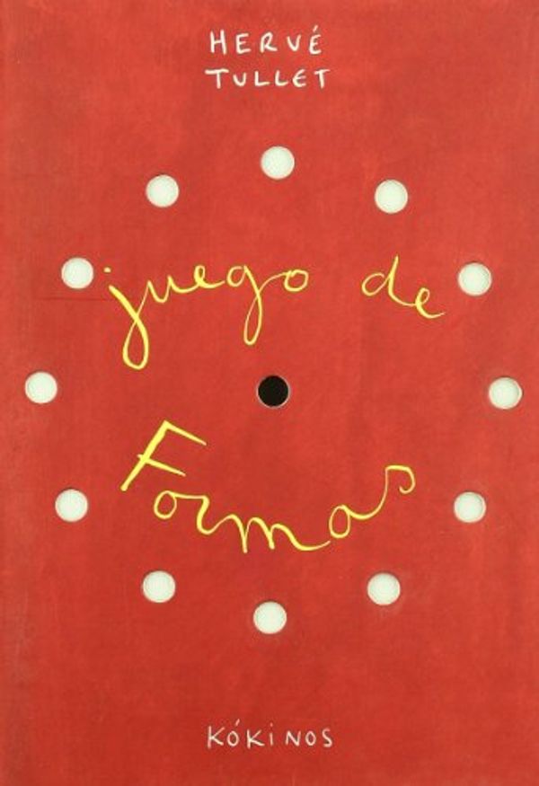Cover Art for 9788496629653, Juego De Formas/ Fun With Shapes (Spanish Edition) by Hervé Tullet
