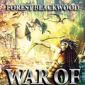 Cover Art for 9781947228955, War of Light and Darkness: Book I by Forest Blackwood