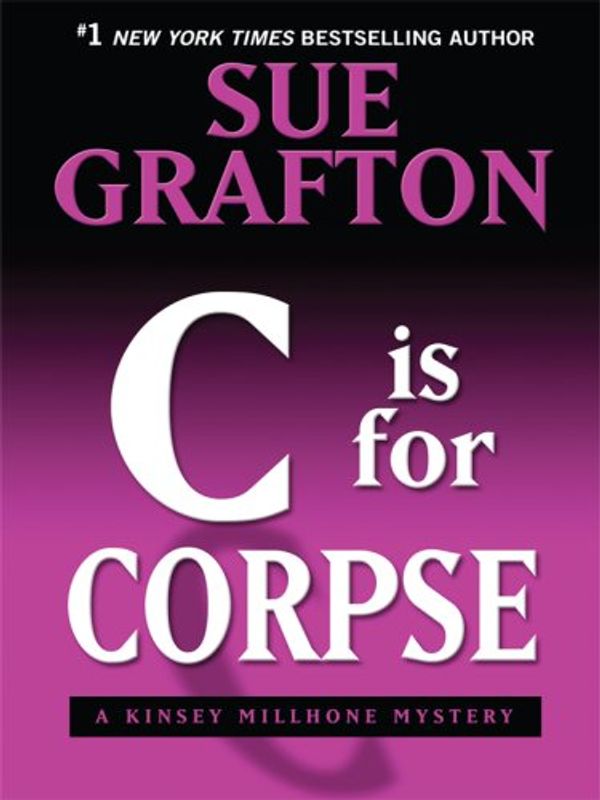 Cover Art for 9781410406835, C Is for Corpse by Sue Grafton