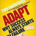 Cover Art for 8601300236919, By Tim Harford - Adapt: Why Success Always Starts with Failure by Unknown