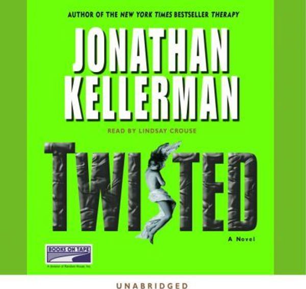 Cover Art for 9781415904954, Twisted (Lib)(CD) by Jonathan Kellerman
