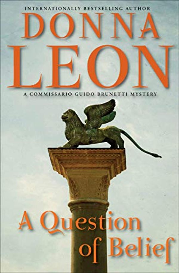 Cover Art for B003FS0K1I, A Question of Belief (Commissario Brunetti Book 19) by Donna Leon