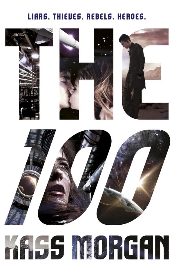 Cover Art for 9781444766899, The 100: Book One by Kass Morgan