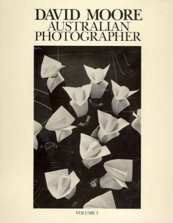 Cover Art for 9780947322045, David Moore, Australian Photographer. Volume 1, Black & White by David Moore