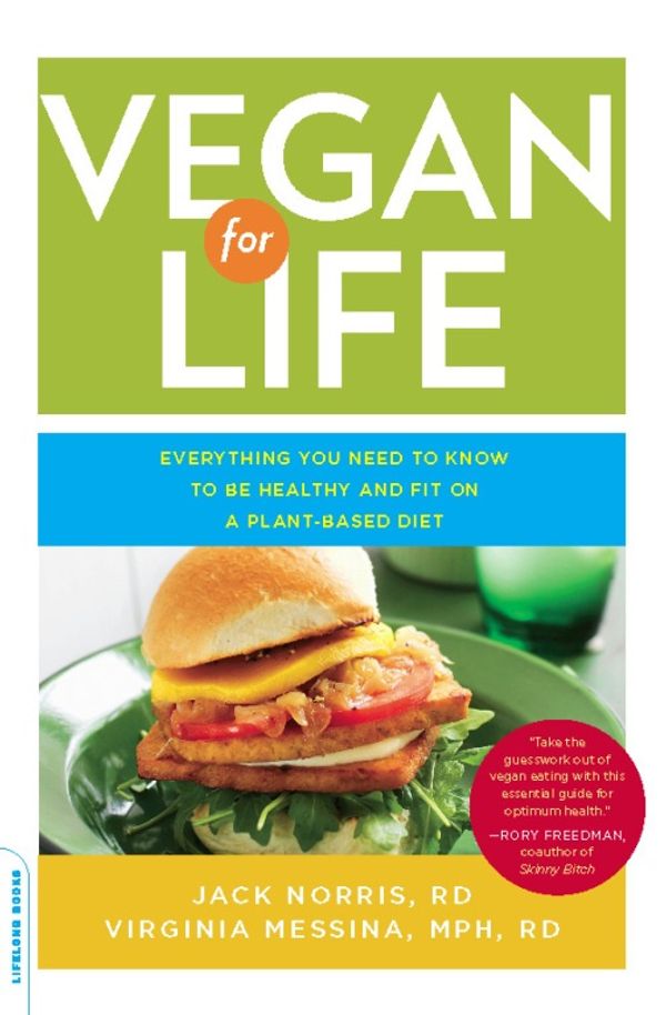 Cover Art for 9780738214979, Vegan for Life by Jack Norris