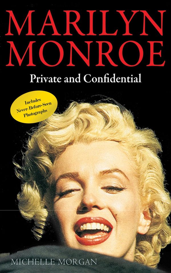 Cover Art for 9781620874110, Marilyn Monroe: Private and Confidential by Michelle Morgan