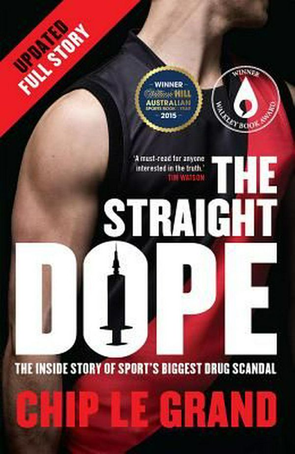 Cover Art for 9780522870275, The Straight Dope (Updated Edition) by Chip Le Grand