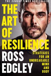Cover Art for 9780008356958, The Art of Resilience by Ross Edgley