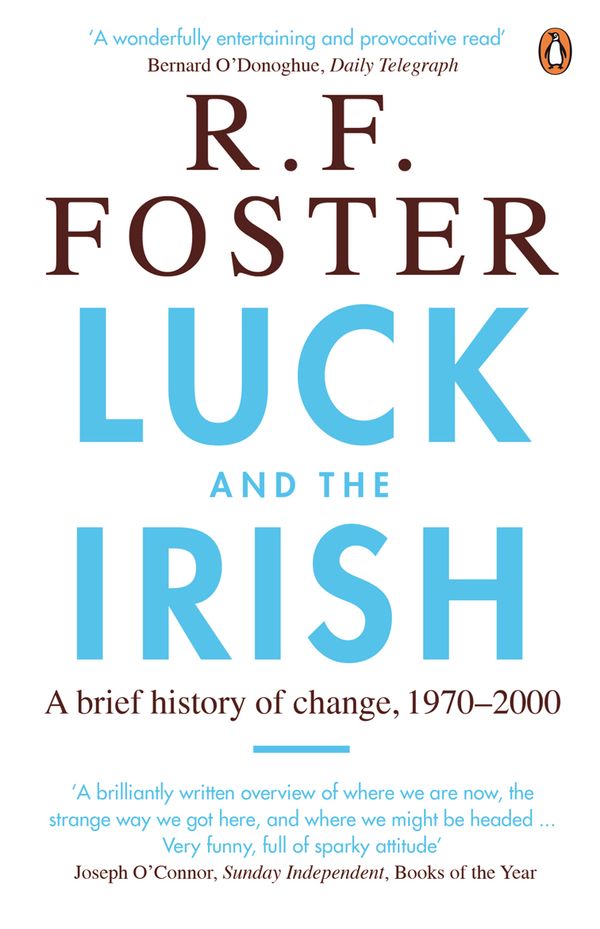 Cover Art for 9780141911977, Luck and the Irish by R. F. Foster