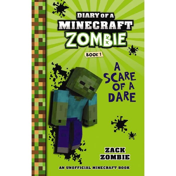 Cover Art for 9781743811504, Diary of a Minecraft Zombie#1 Scare of a Dare by Zack Zombie