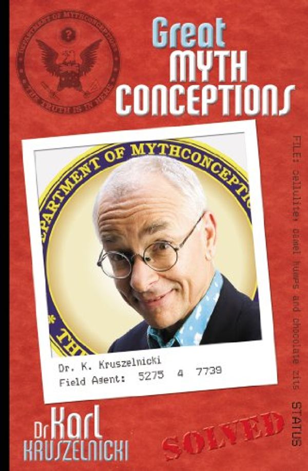 Cover Art for B006SA5ZY2, Great Mythconceptions (New Moments in Science Book 6) by Dr. Karl Kruszelnicki