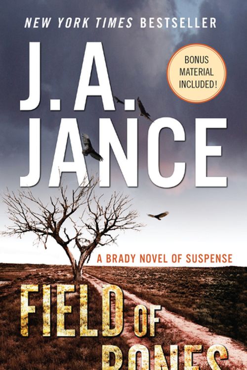 Cover Art for 9780062657589, FIELD OF BONES by J. A. Jance