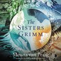 Cover Art for 9780062999252, The Sisters Grimm by Menna Van Praag