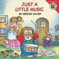 Cover Art for 9780606122580, Just a Little Music by Mercer Mayer