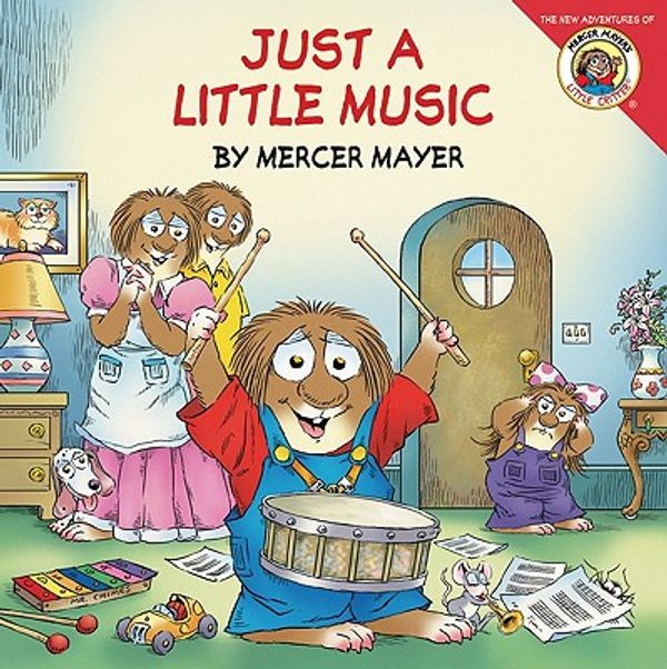 Cover Art for 9780606122580, Just a Little Music by Mercer Mayer