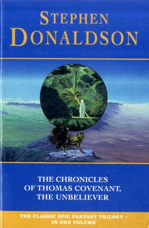 Cover Art for 9780006473299, The Chronicles of Thomas Covenant the Unbeliever by Stephen Donaldson