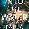 Cover Art for 9780385689632, Into the Water by Paula Hawkins