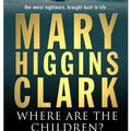 Cover Art for 9780743484381, Where are the Children? by Mary Higgins Clark