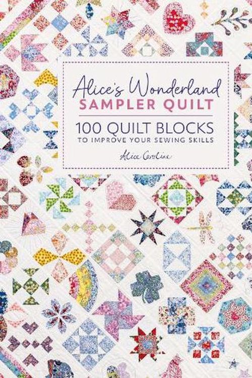 Cover Art for 9781446312773, Alice's Wonderland Sampler Quilt by Alice Garrett