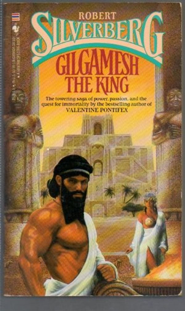 Cover Art for 9780553252507, Gilgamesh the King by Robert Silverberg