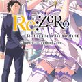 Cover Art for 9780316559478, Re: ZERO -Starting Life in Another World, Chapter 3: Truth of Zero, Vol. 1 (manga) by Tappei Nagatsuki