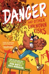 Cover Art for 9780593224823, Danger and Other Unknown Risks by Ryan North, Erica Henderson