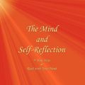 Cover Art for 9780984160815, The Mind and Self-Reflection by Unknown