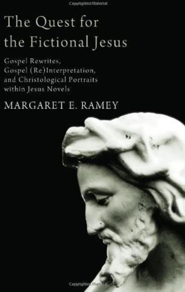 Cover Art for 9781610977388, The Quest for the Fictional Jesus by Margaret E. Ramey