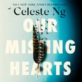 Cover Art for 9781405554008, Our Missing Hearts by Celeste Ng
