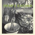 Cover Art for 9781742705231, Gran’s Kitchen by Natalie Oldfield