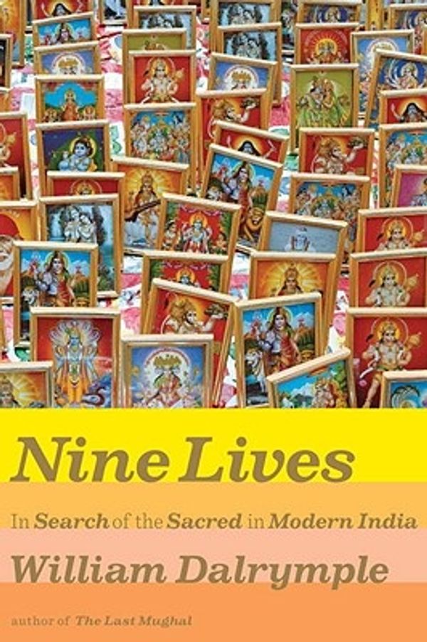 Cover Art for 9780307272829, Nine Lives by William Dalrymple