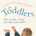 Cover Art for 9781407024820, Secrets Of The Baby Whisperer For Toddlers by Tracy Hogg, Melinda Blau
